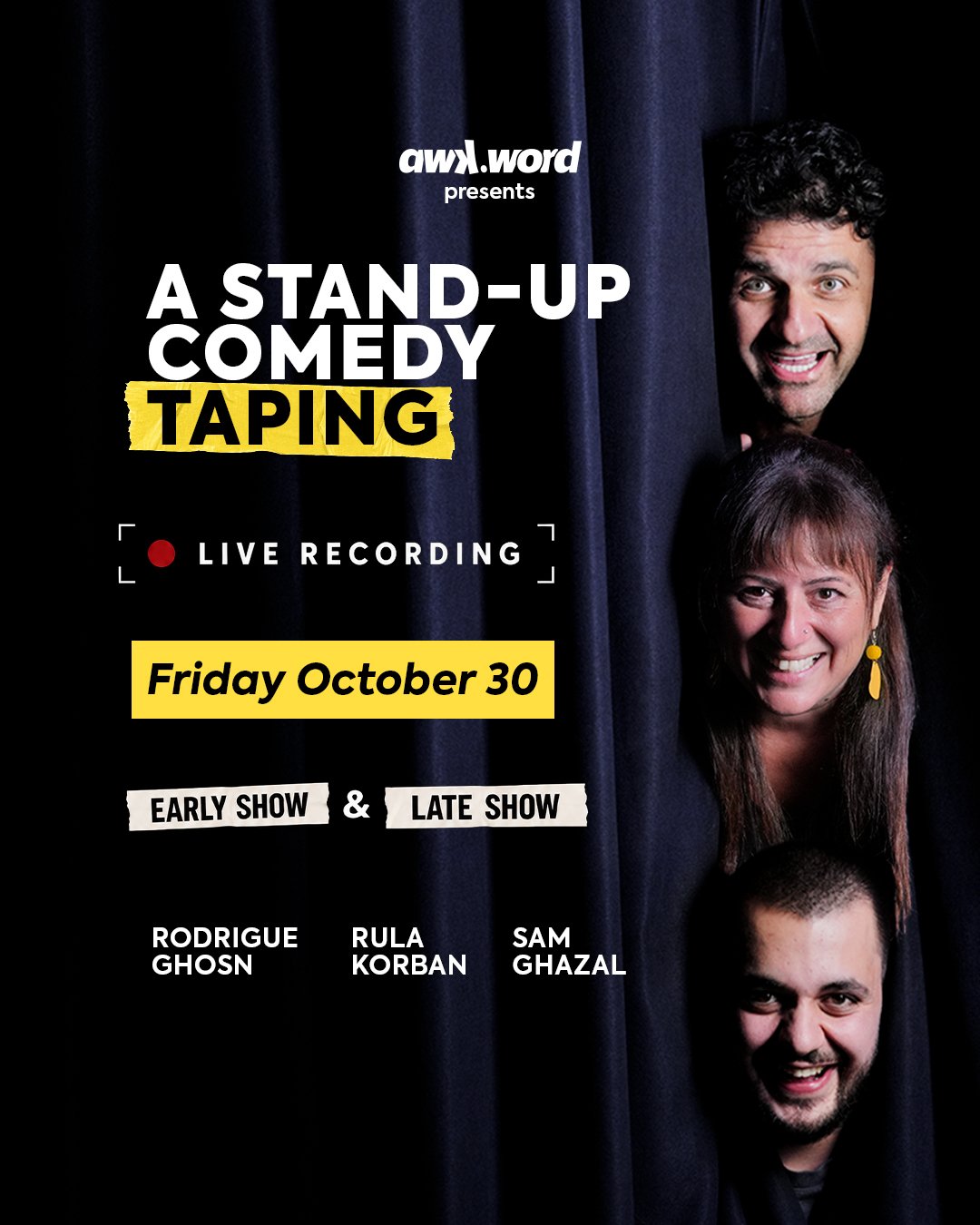 Standup comedy show - Taping event - LATE