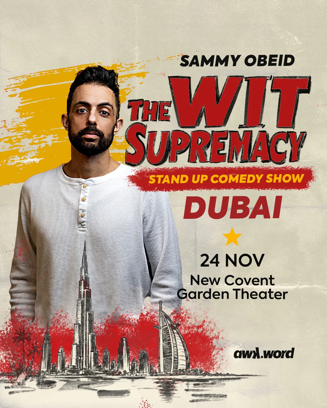 Sammy Obeid live in Dubai - The Wit Supermacy Tour